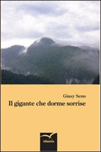 Il gigante che dorme sorrise