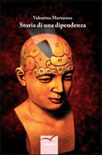 Storia di una dipendenza