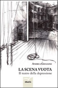 La scena vuota. Il teatro della depressione