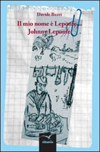 Il mio nome è Leponte... Johnny Leponte