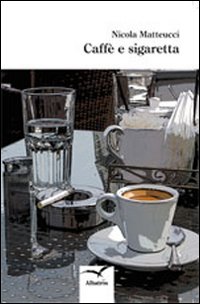 Caffè e sigaretta