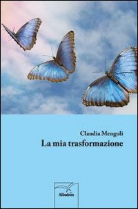 La mia trasformazione