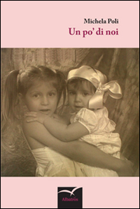 Un po' di noi