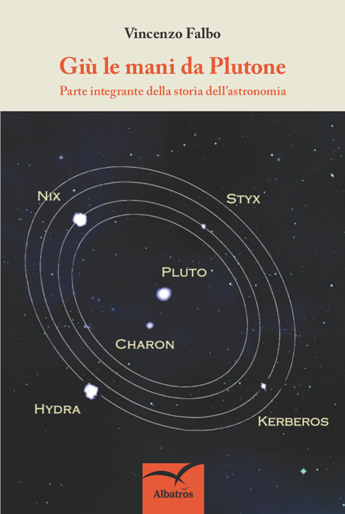 Giù le mani da Plutone. Parte integrante della storia dell'astronomia