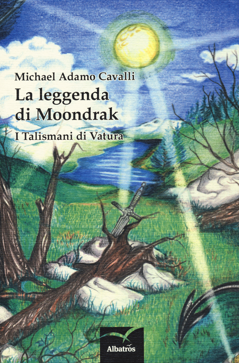 La leggenda di Moondrak. I talismani di Vatura