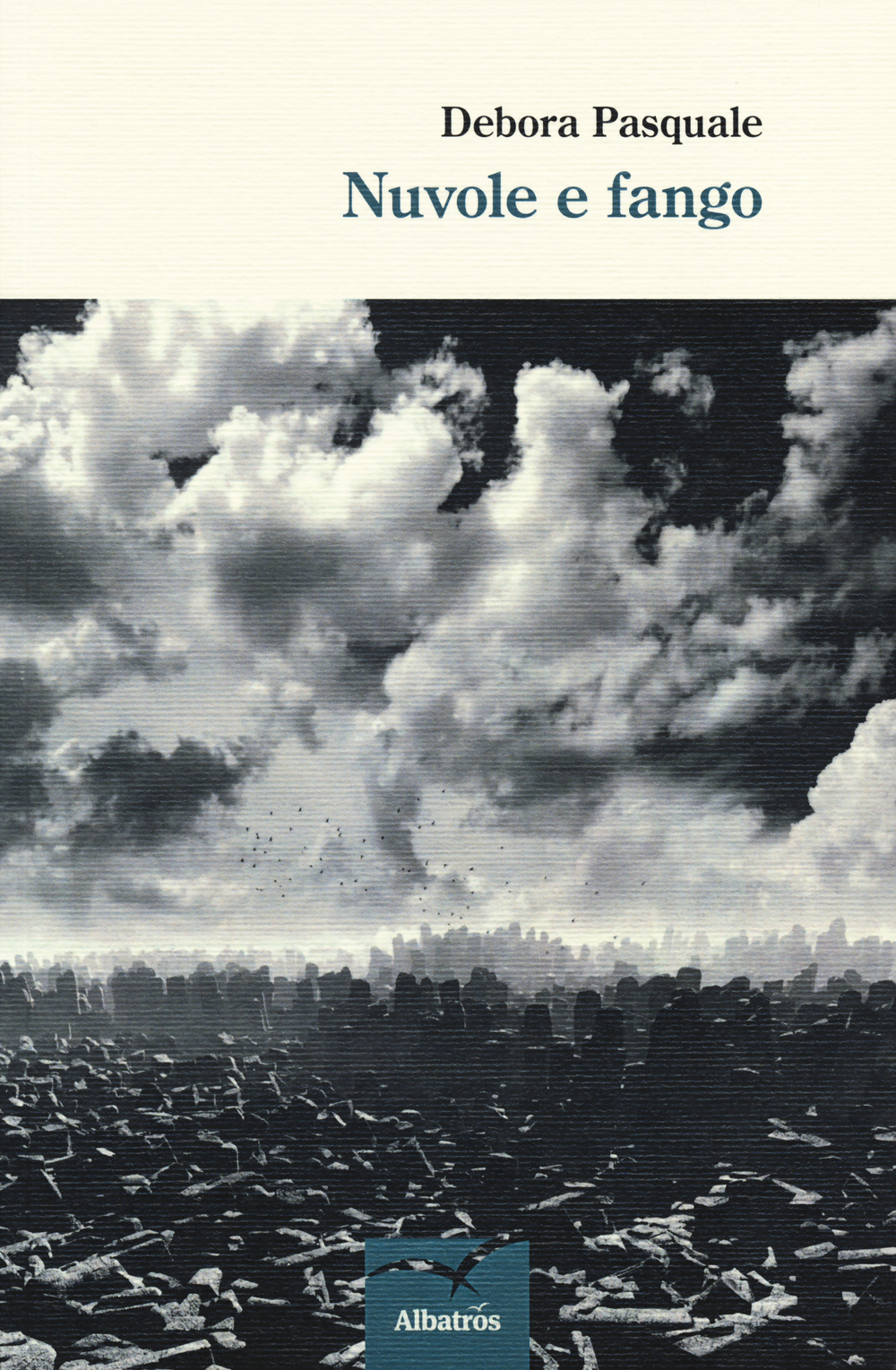 Nuvole e fango