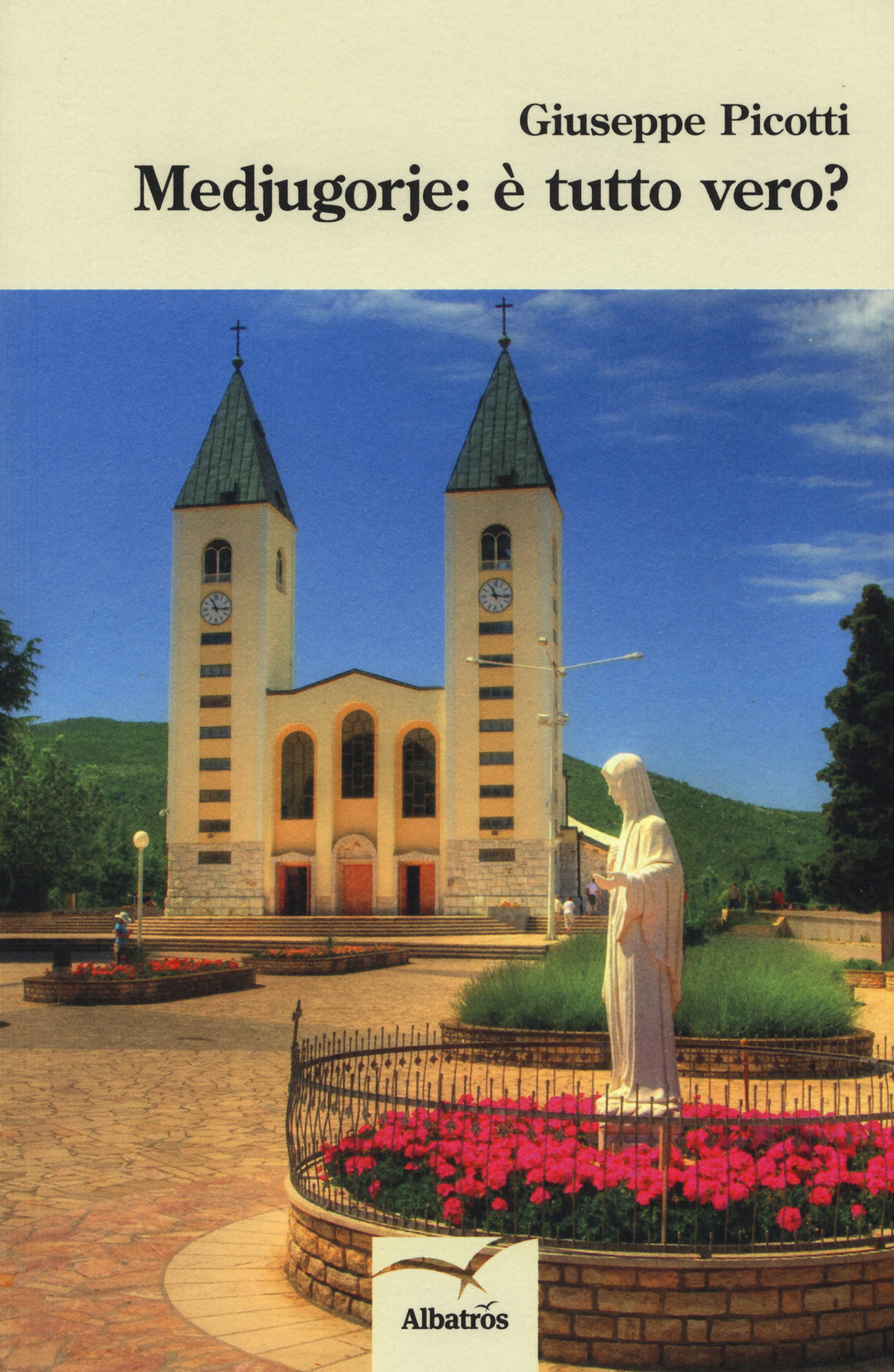 Medjugorie: è tutto vero?