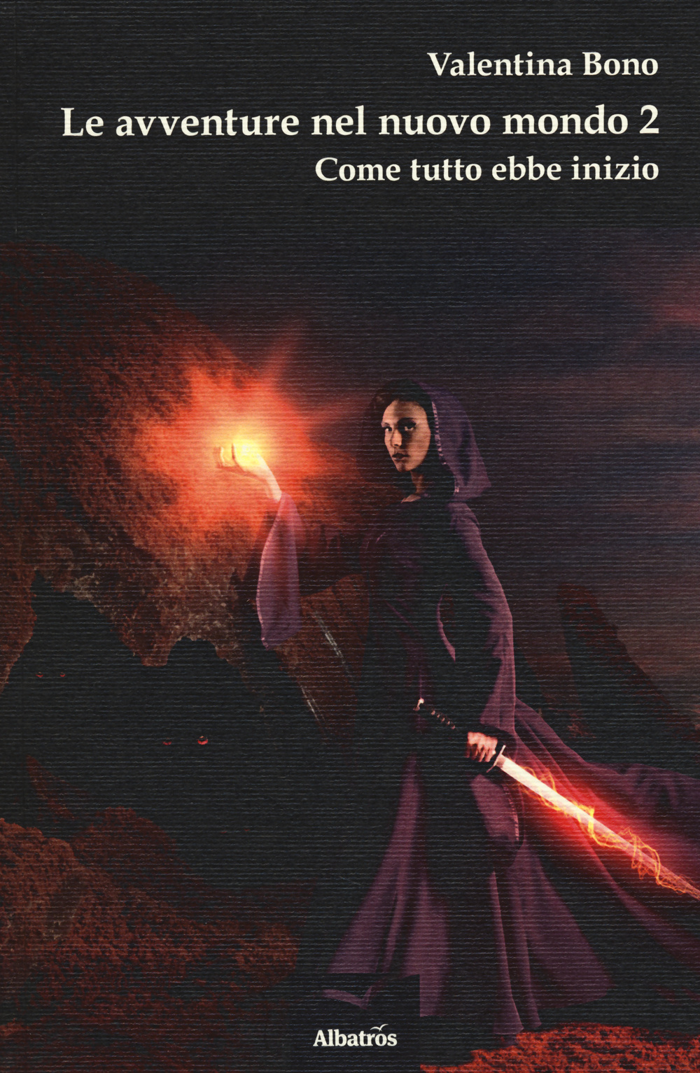 Le avventure nel nuovo mondo. Come tutto ebbe inizio. Vol. 2