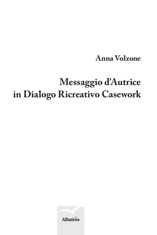 Messaggio d'autrice in dialogo ricreativo casework