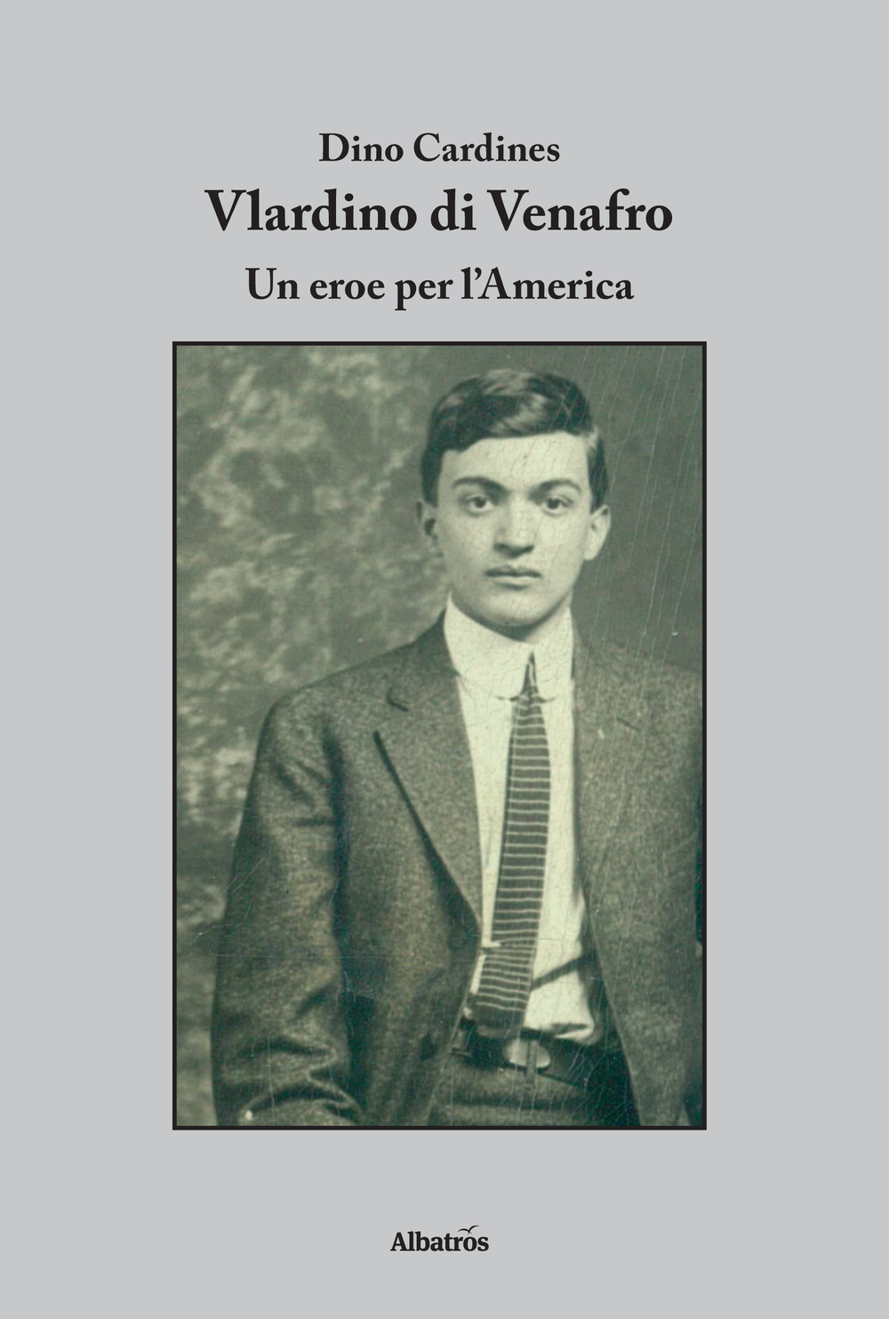 Vlardino di Venafro. Un eroe per l'America