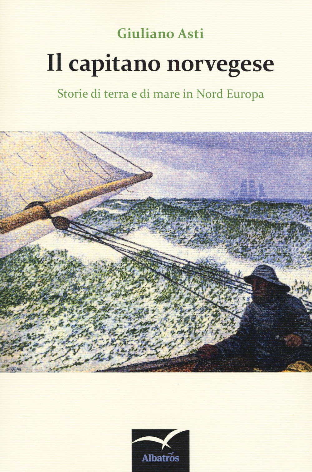 Il capitano norvegese. Storie di terra e di mare in nord Europa