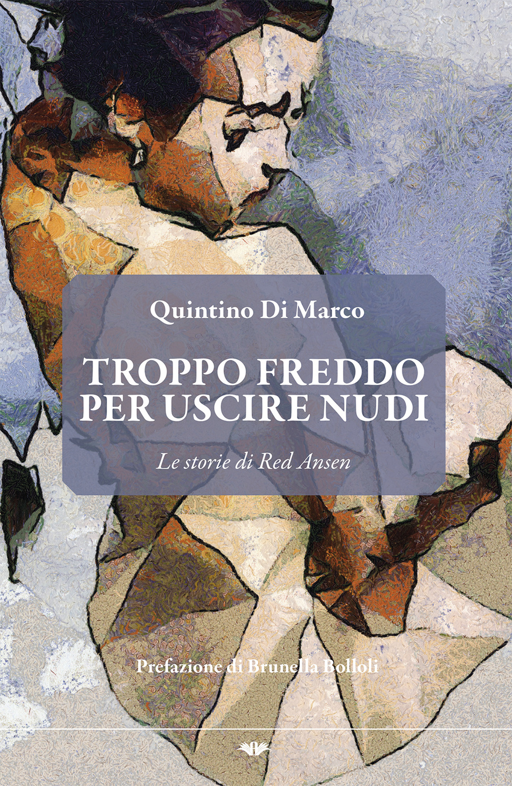 Troppo freddo per uscire nudi. Le storie di Red Ansen