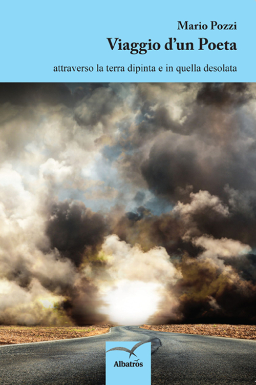 Viaggio di un poeta attraverso la terra dipinta in quella desolata
