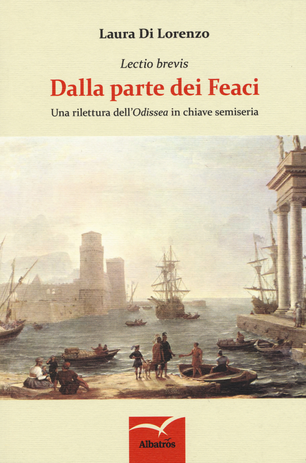 Dalla parte dei Feaci. Una rilettura dell'«Odissea» in chiave semiseria