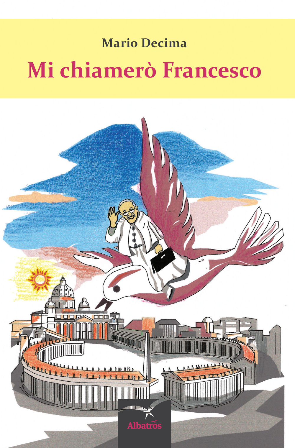 Mi chiamerò Francesco