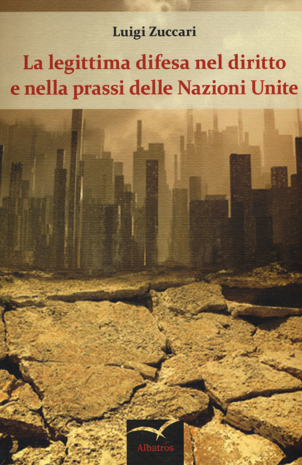 La legittima difesa nel diritto e nella prassi delle Nazioni Unite