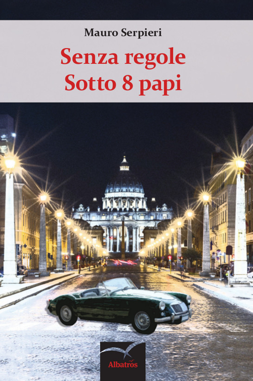 Senza regole sotto 8 papi