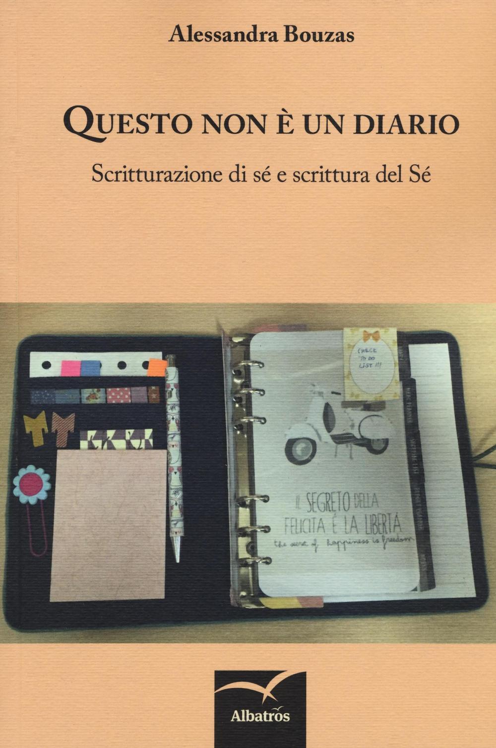 Questo non è un diario. Scritturazione di sé e scrittura del sé