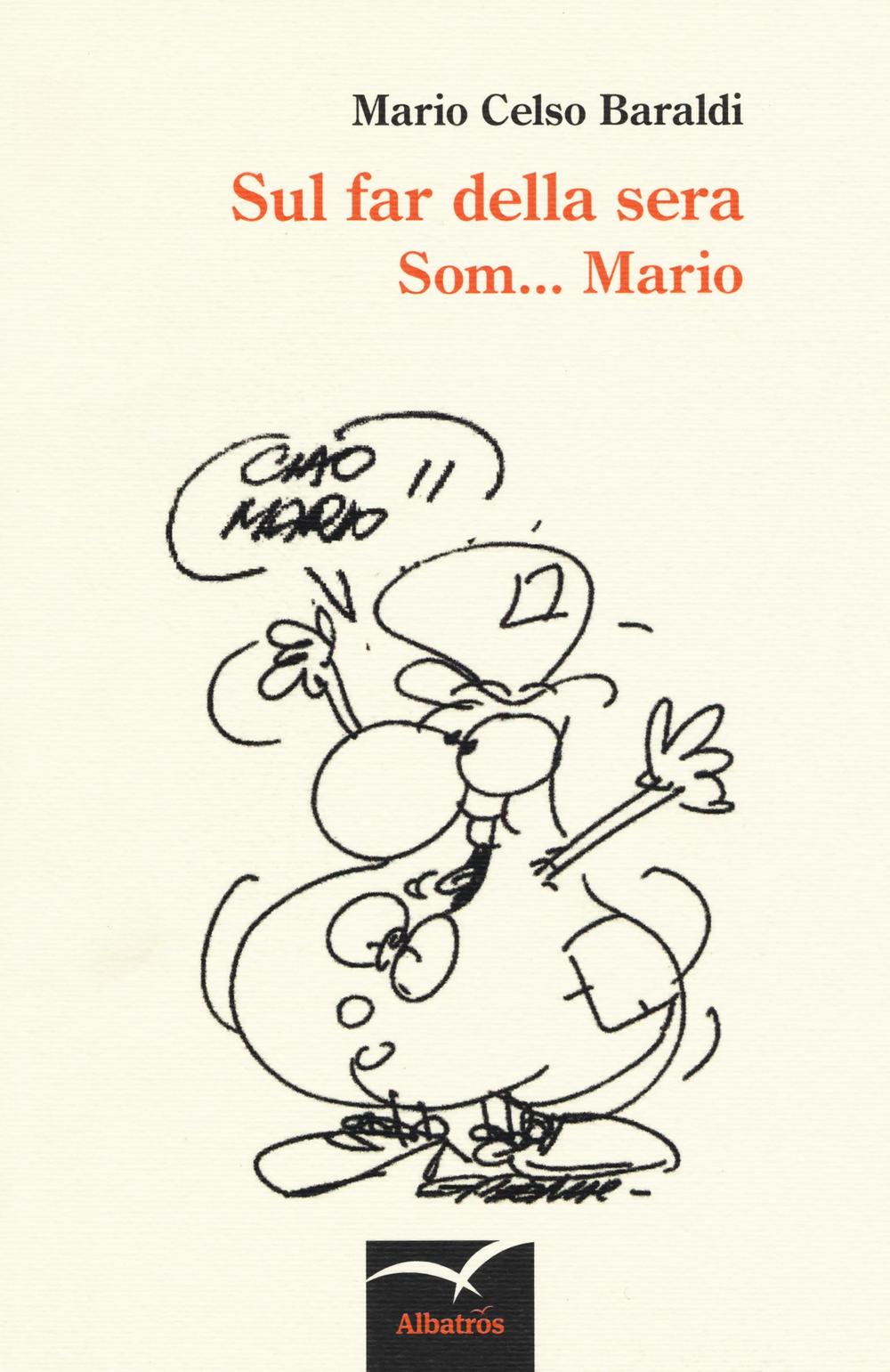 Sul far della sera. Som... Mario