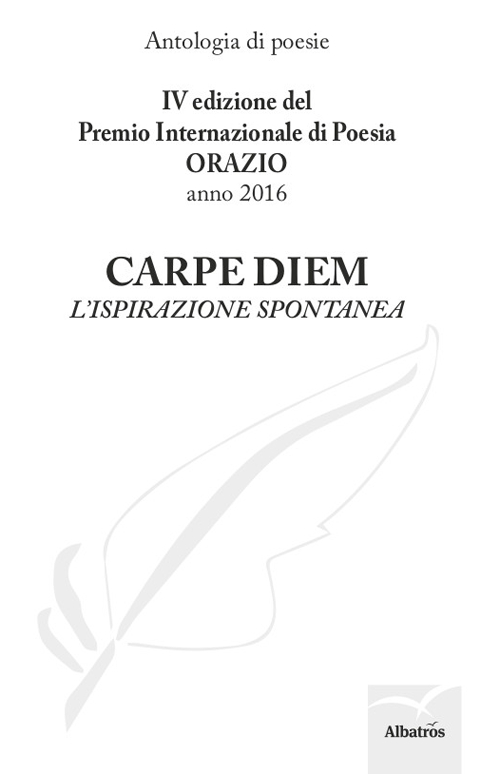 Carpe diem. L'ispirazione spontanea
