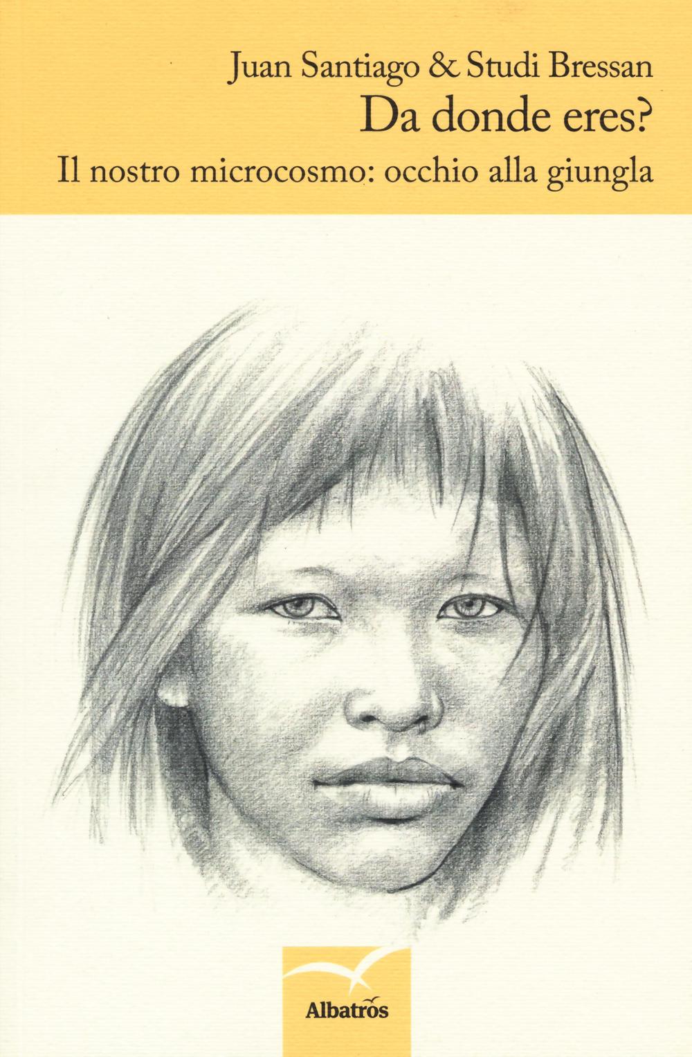 Da donde eres? Il nostro microcosmo: occhio alla giungla