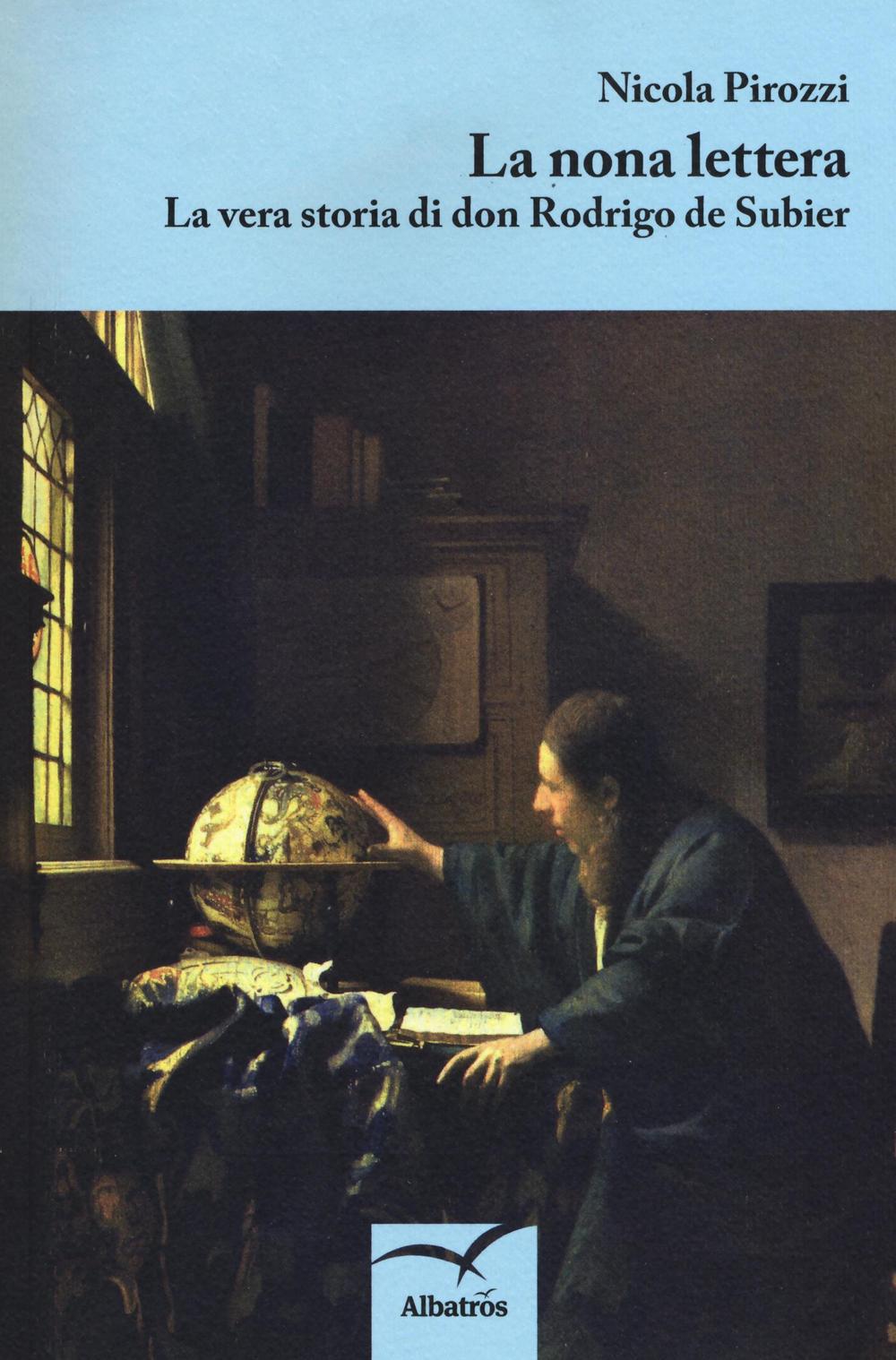 La nona lettera. La vera storia di don Rodrigo de Subier