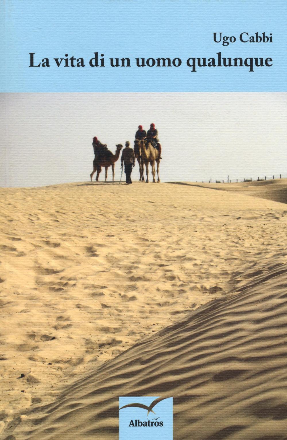 La vita di un uomo qualunque