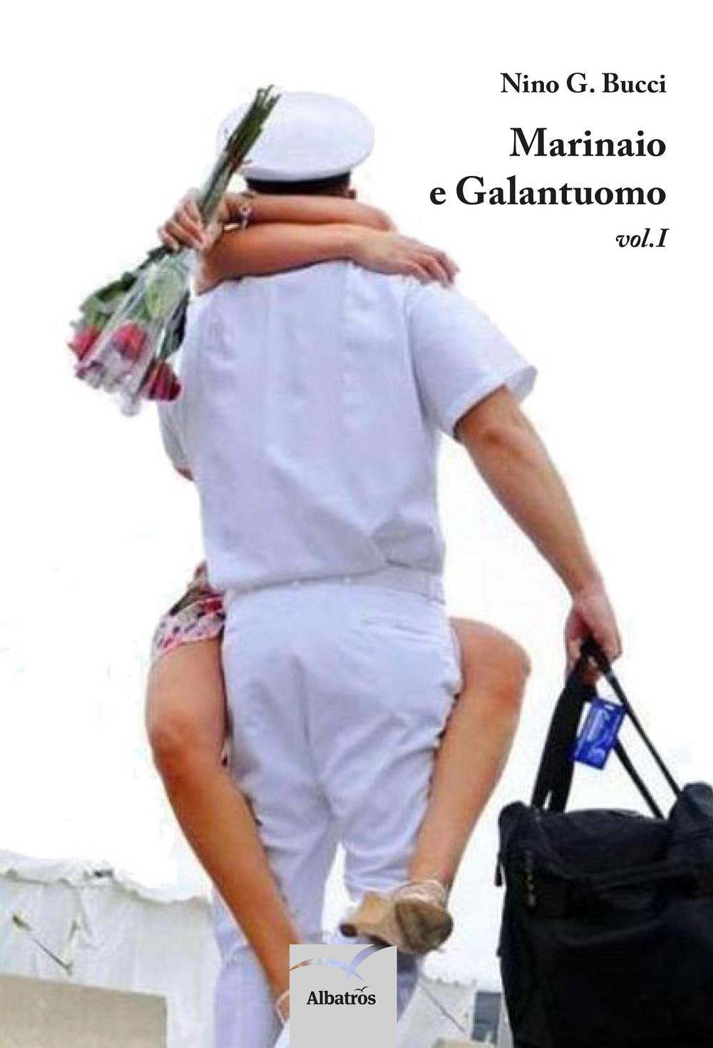 Marinaio e galantuomo. Vol. 1