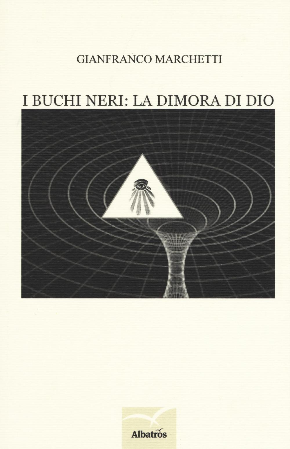I buchi neri: la dimora di Dio