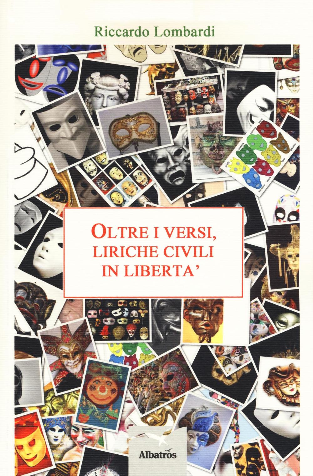 Oltre i versi, liriche civili in libertà