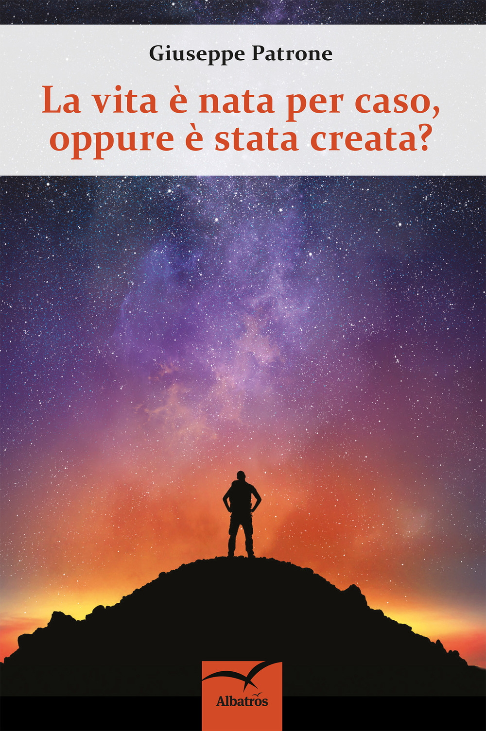 La vita è nata per caso, oppure è stata creata?