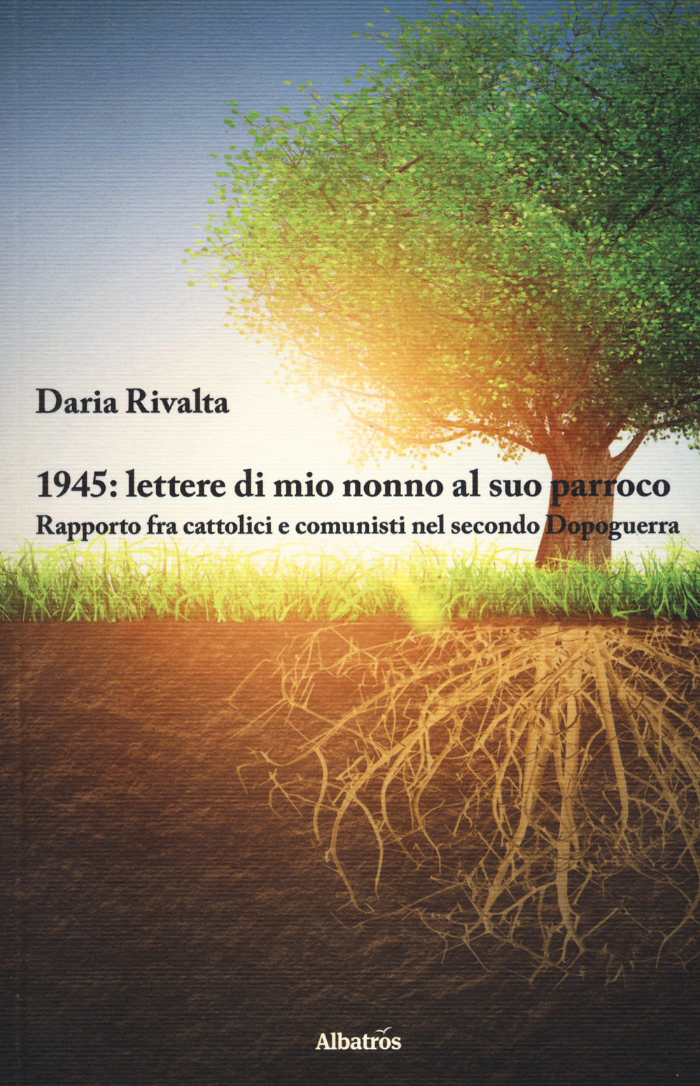 1945. Lettere di mio nonno al suo parroco. Rapporto fra cattolici e comunisti nel secondo Dopoguerra