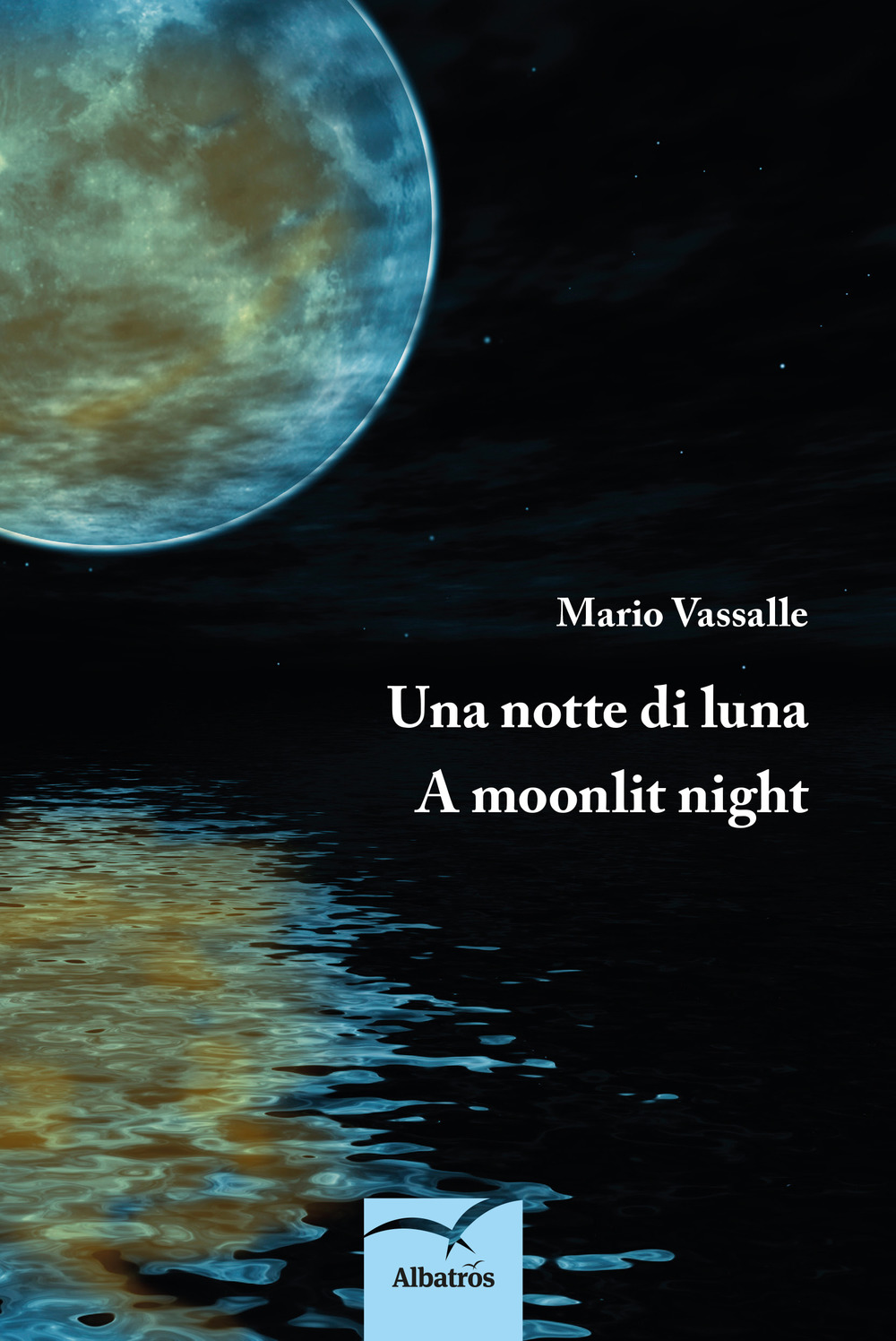Una notte di luna–A moonlit night