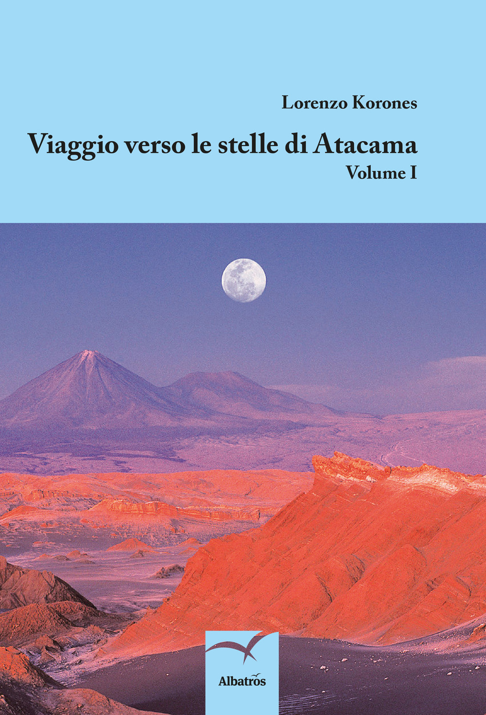 Viaggio verso le stelle di Atacama