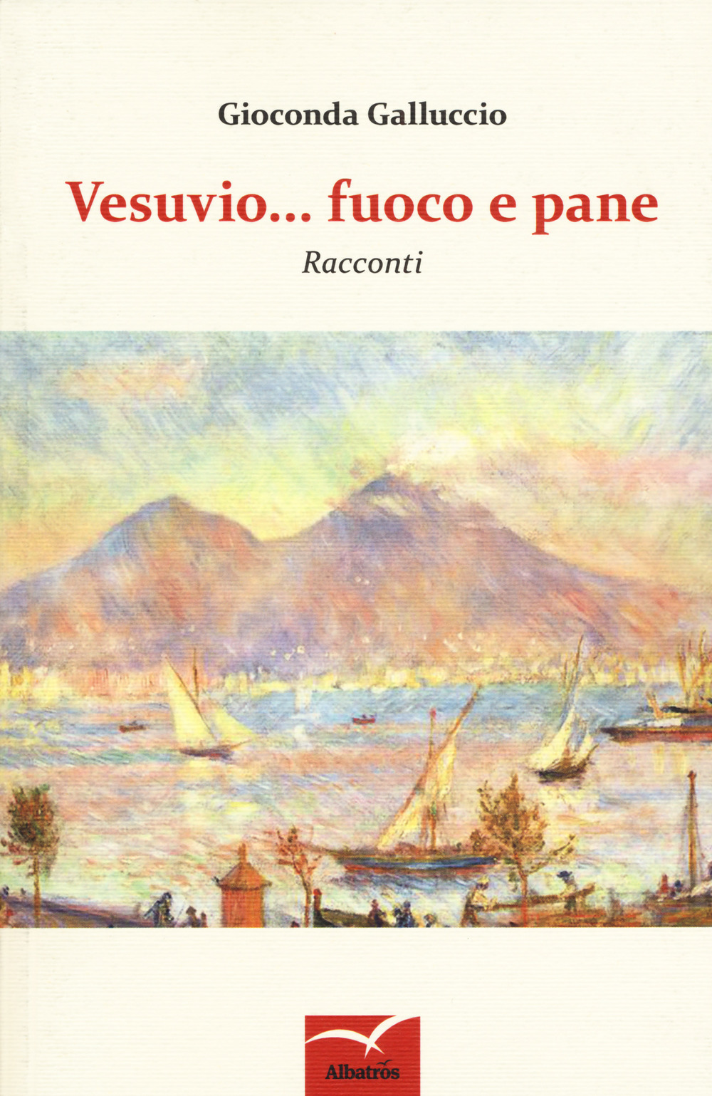 Vesuvio... Fuoco e pane