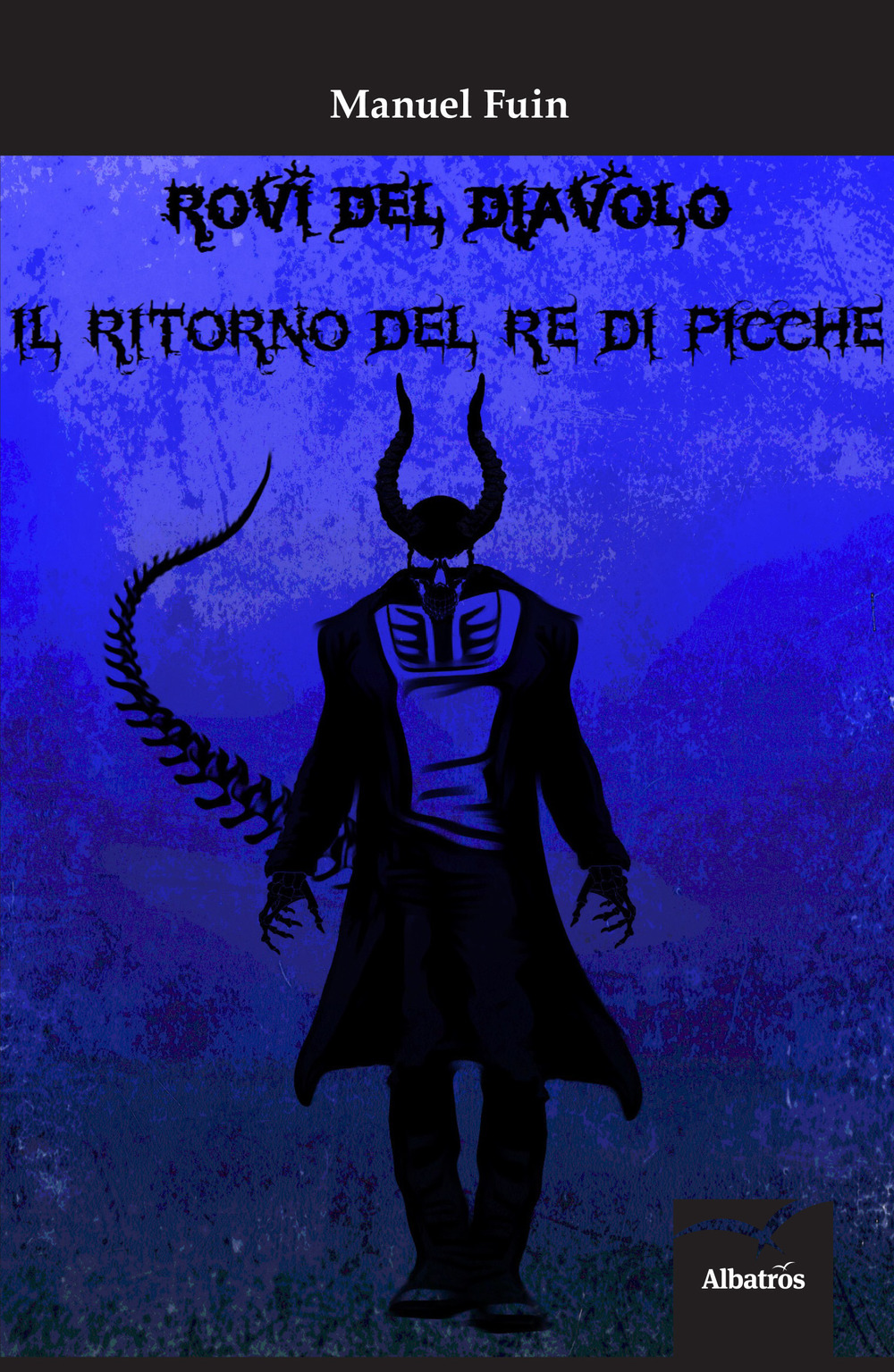 Rovi del diavolo. Il ritorno del re di picche. Vol. 1