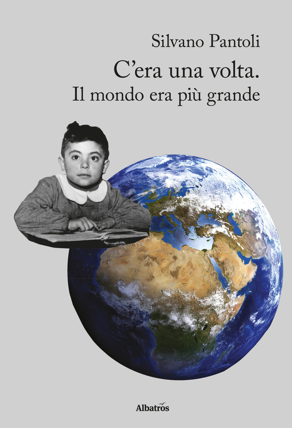 C'era una volta. Il mondo era più grande