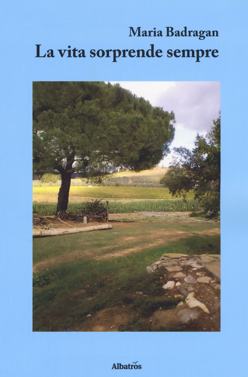 La vita sorprende sempre