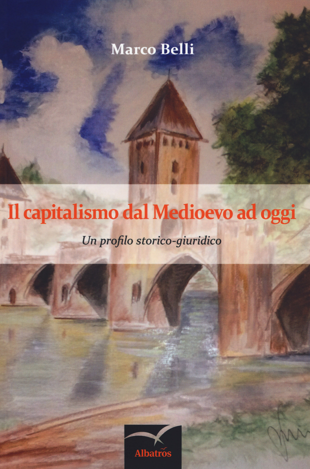 Il capitalismo dal Medioevo ad oggi. Un profilo storico-giuridico