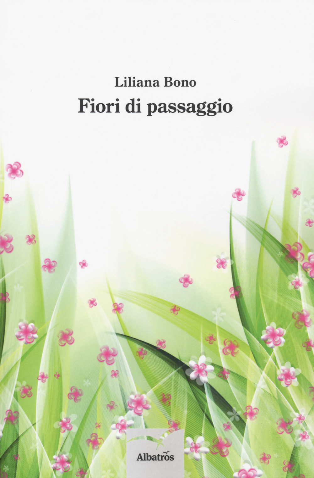 Fiori di passaggio