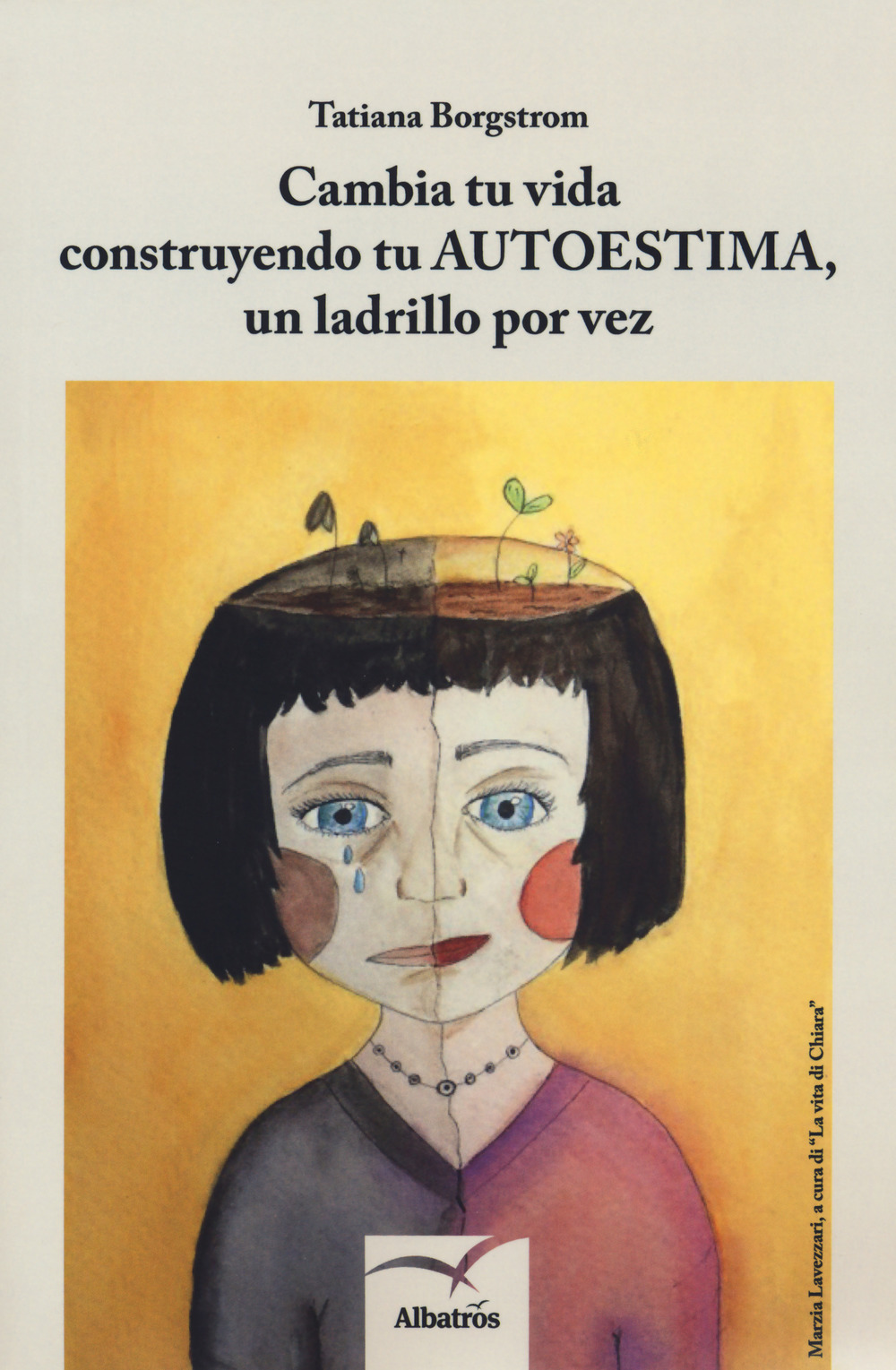 Cambia tu vida construyendo tu autoestima, un ladrillo por vez