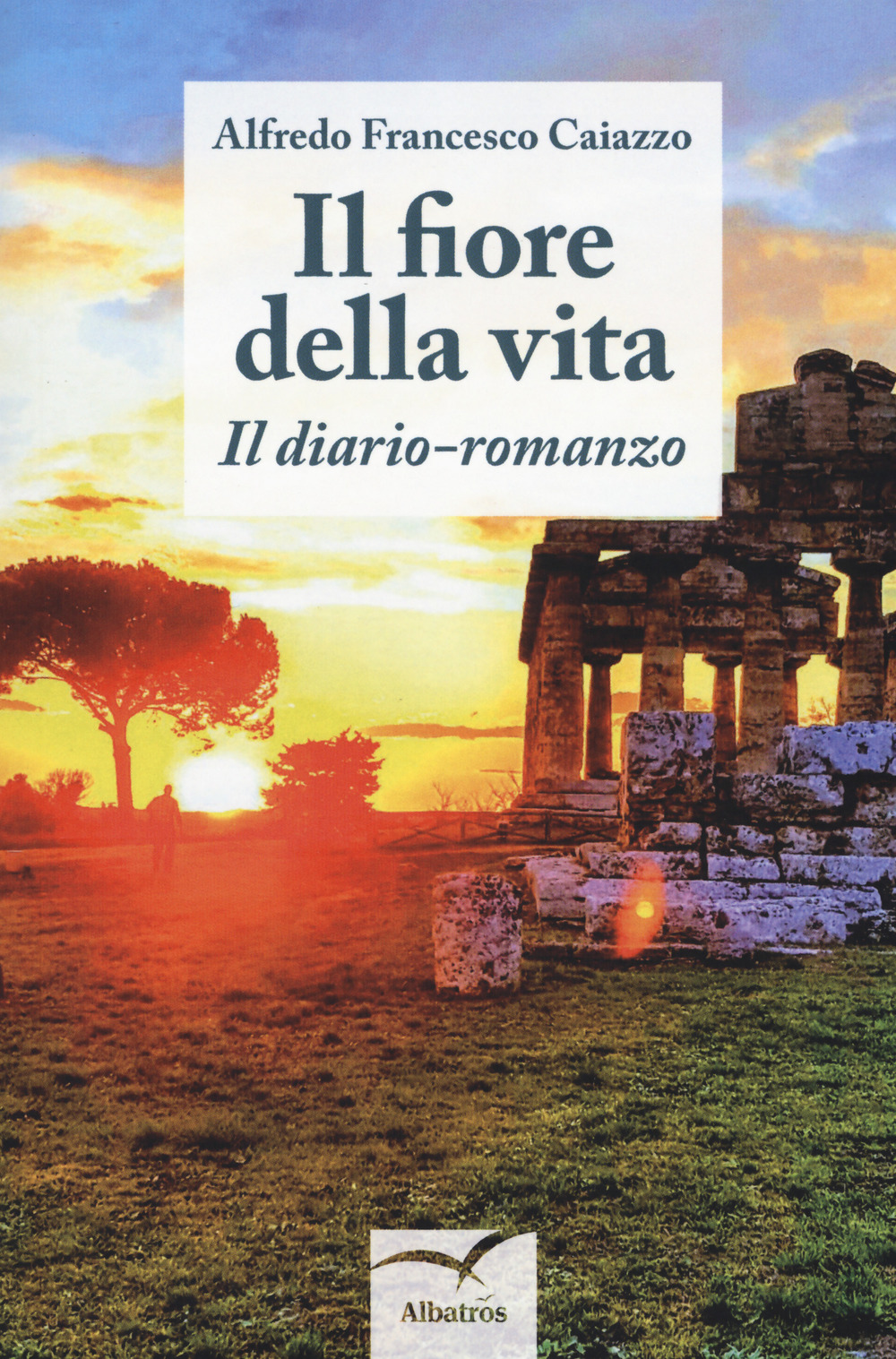Il fiore della vita. Il diario-romanzo