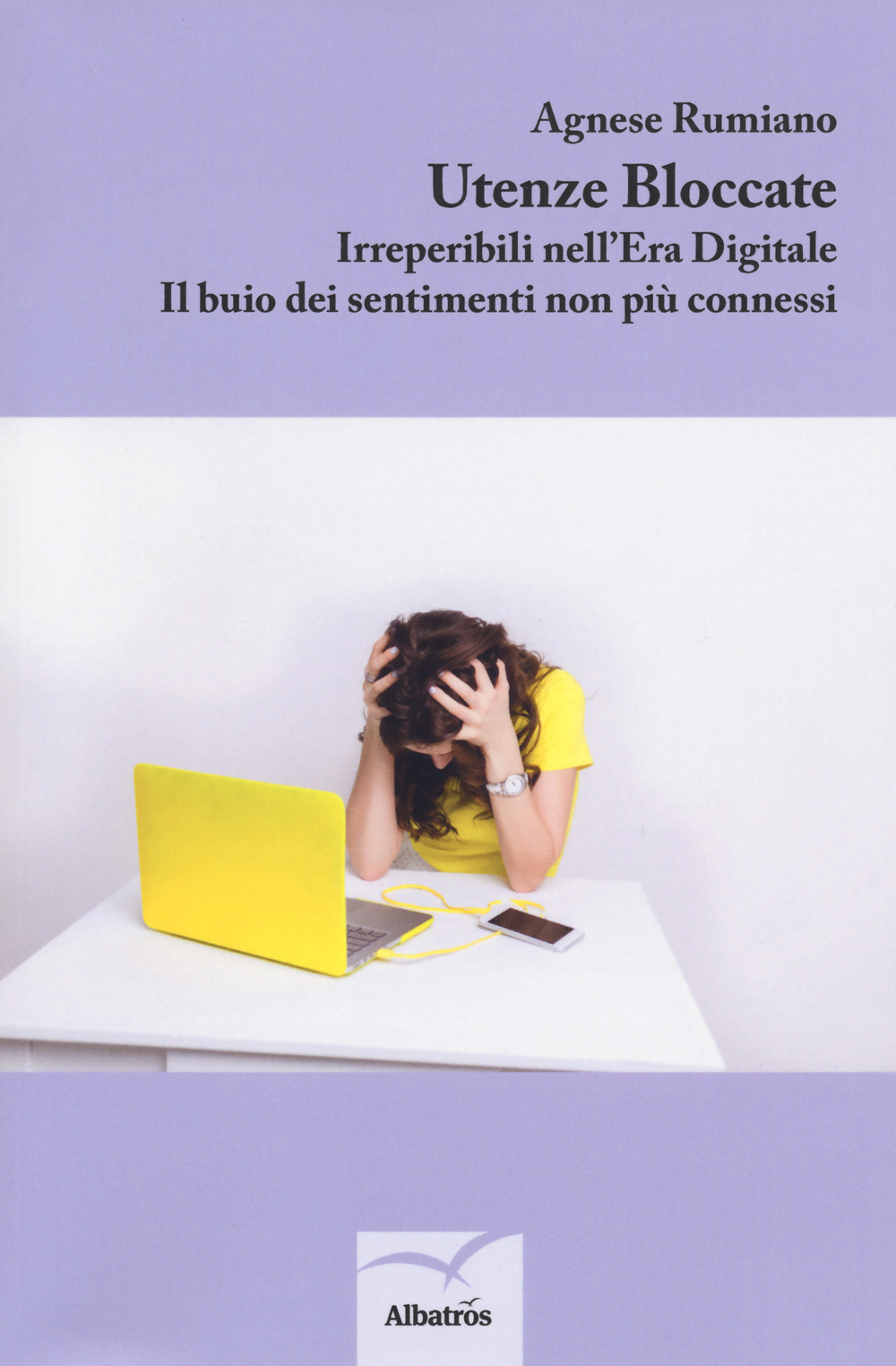 Utenze bloccate. Irreperibili nell'Era Digitale. Il buio dei sentimenti non più connessi