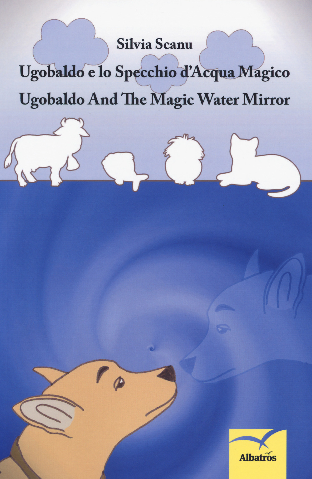 Ugobaldo e lo specchio d'acqua magico. Ediz. italiana e inglese