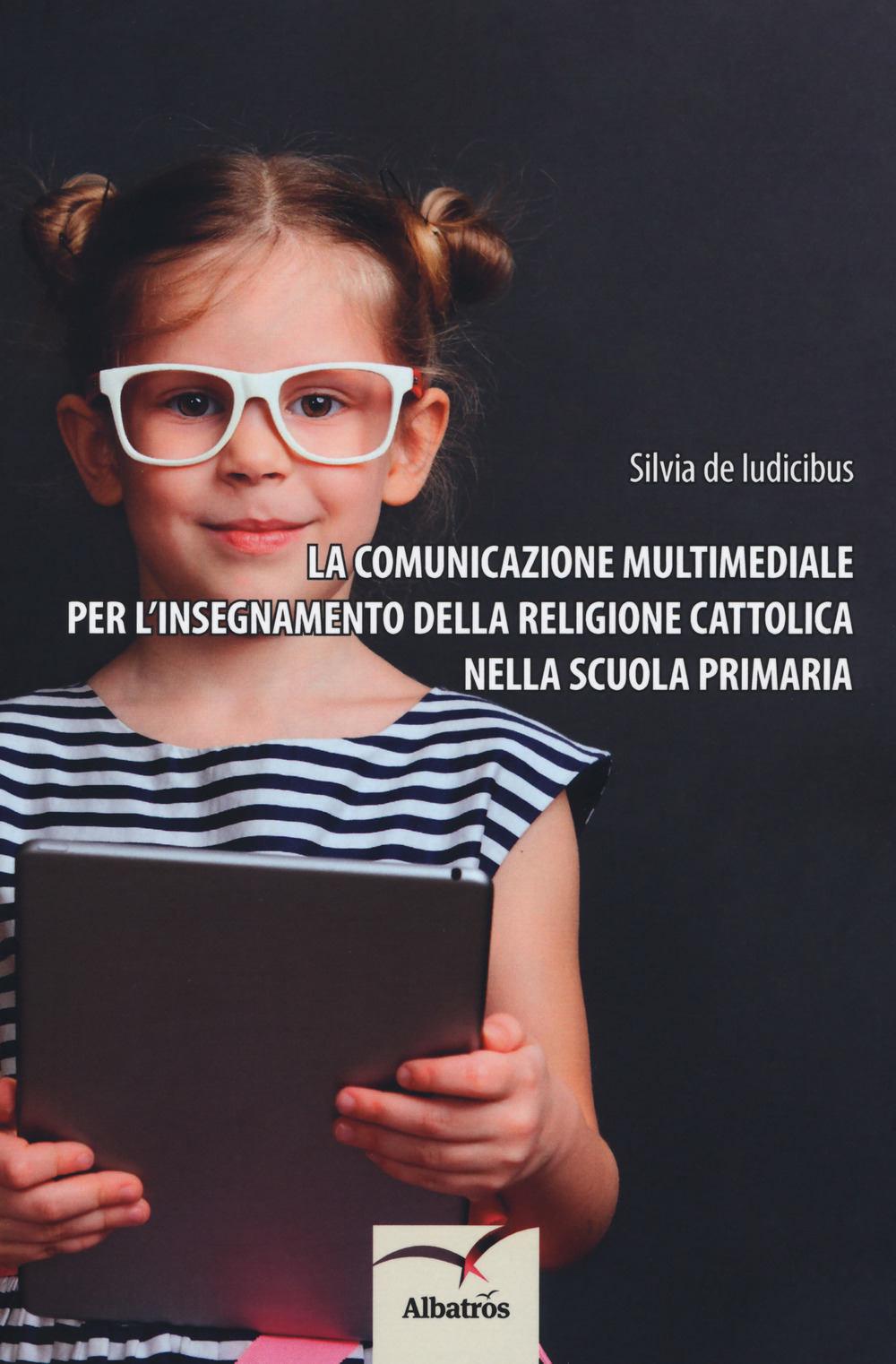 La comunicazione multimediale per l'insegnamento della religione cattolica nella scuola primaria