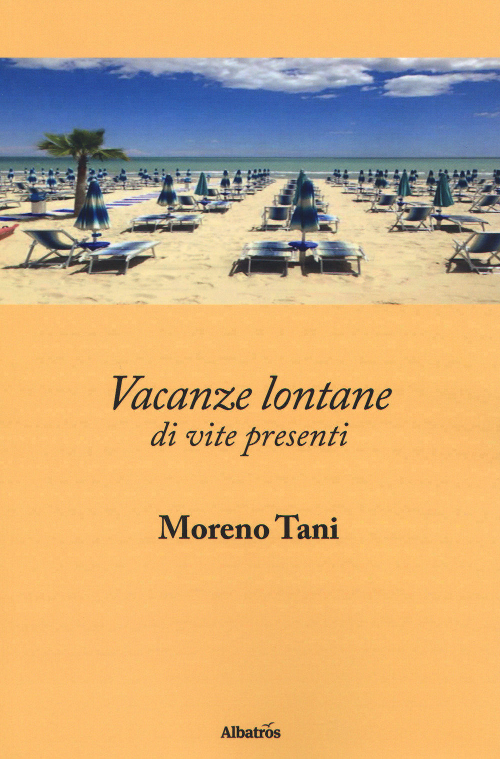 Vacanze lontane di vite presenti