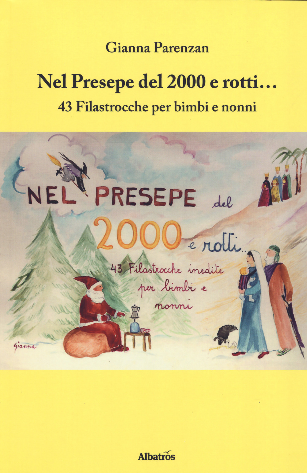 Nel presepe del 2000 e rotti... 43 filastrocche per bimbi e nonni. Ediz. italiana e inglese