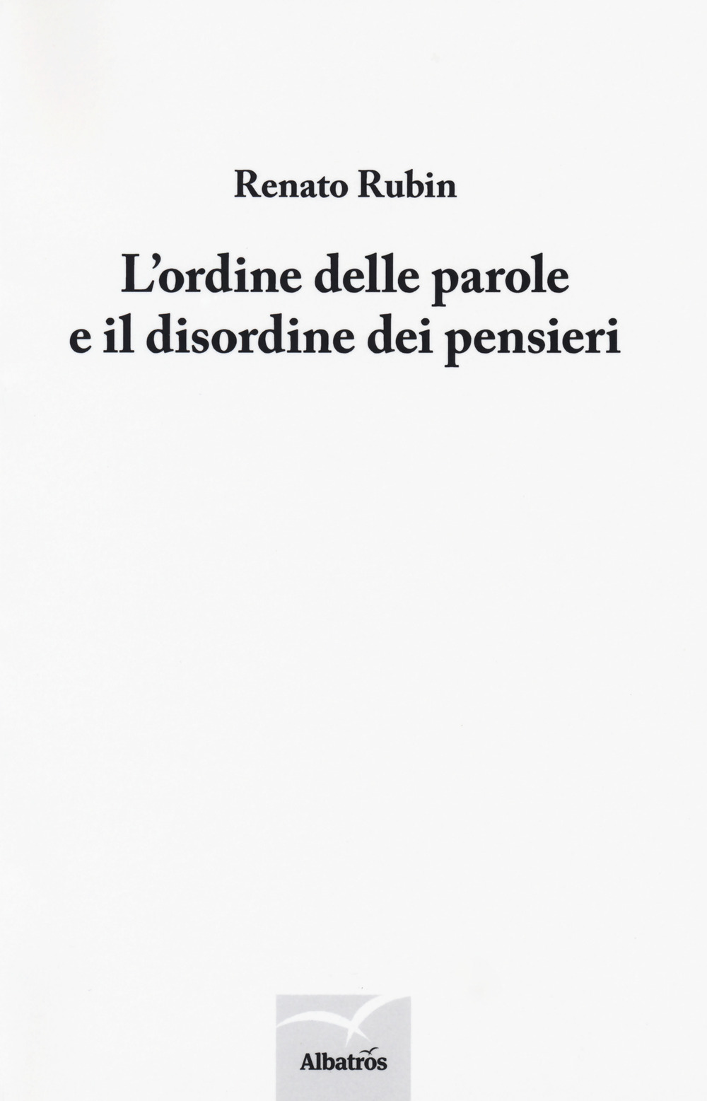 L'ordine delle parole e il disordine dei pensieri