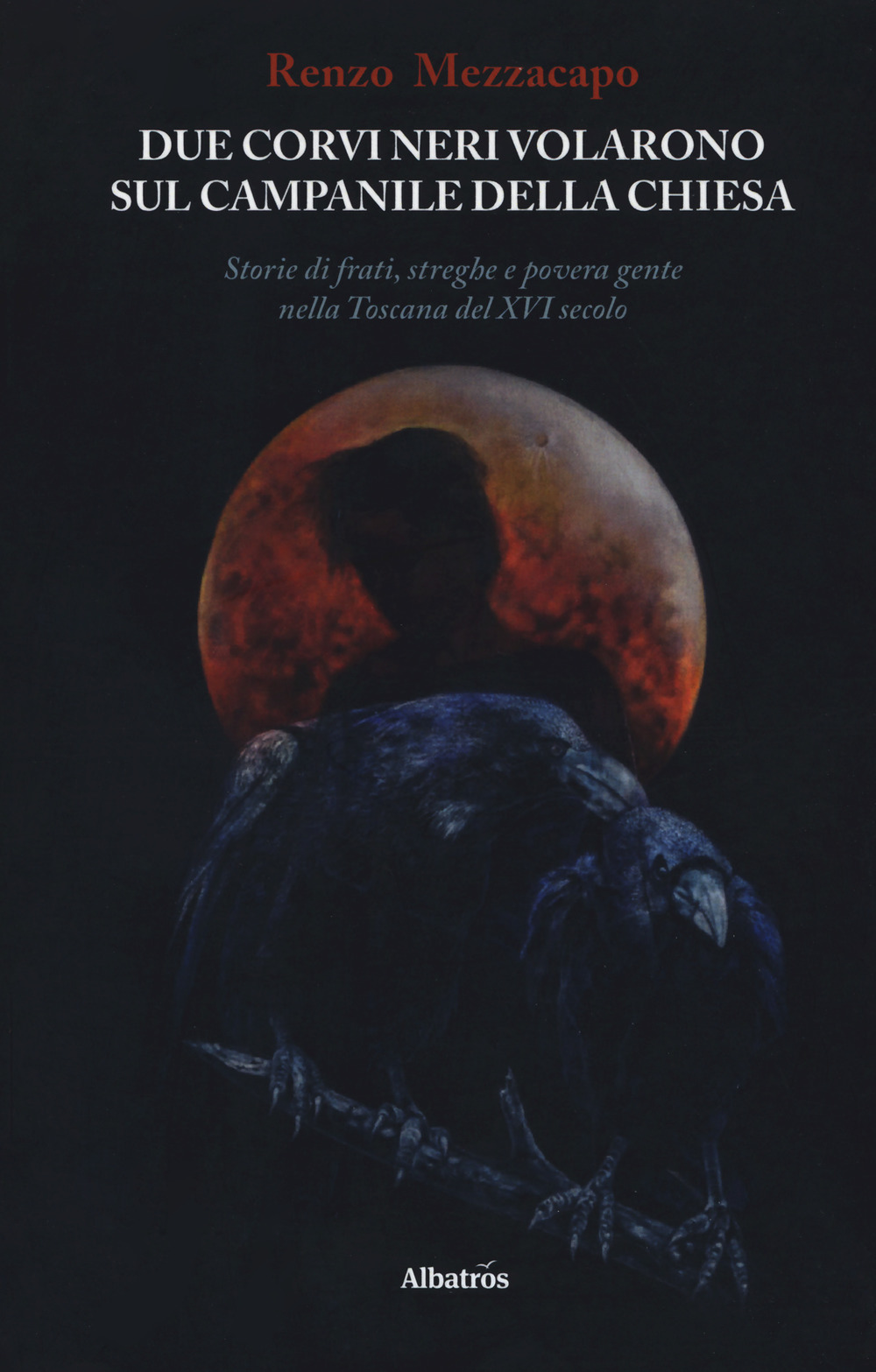 Due corvi neri volarono sul campanile della chiesa