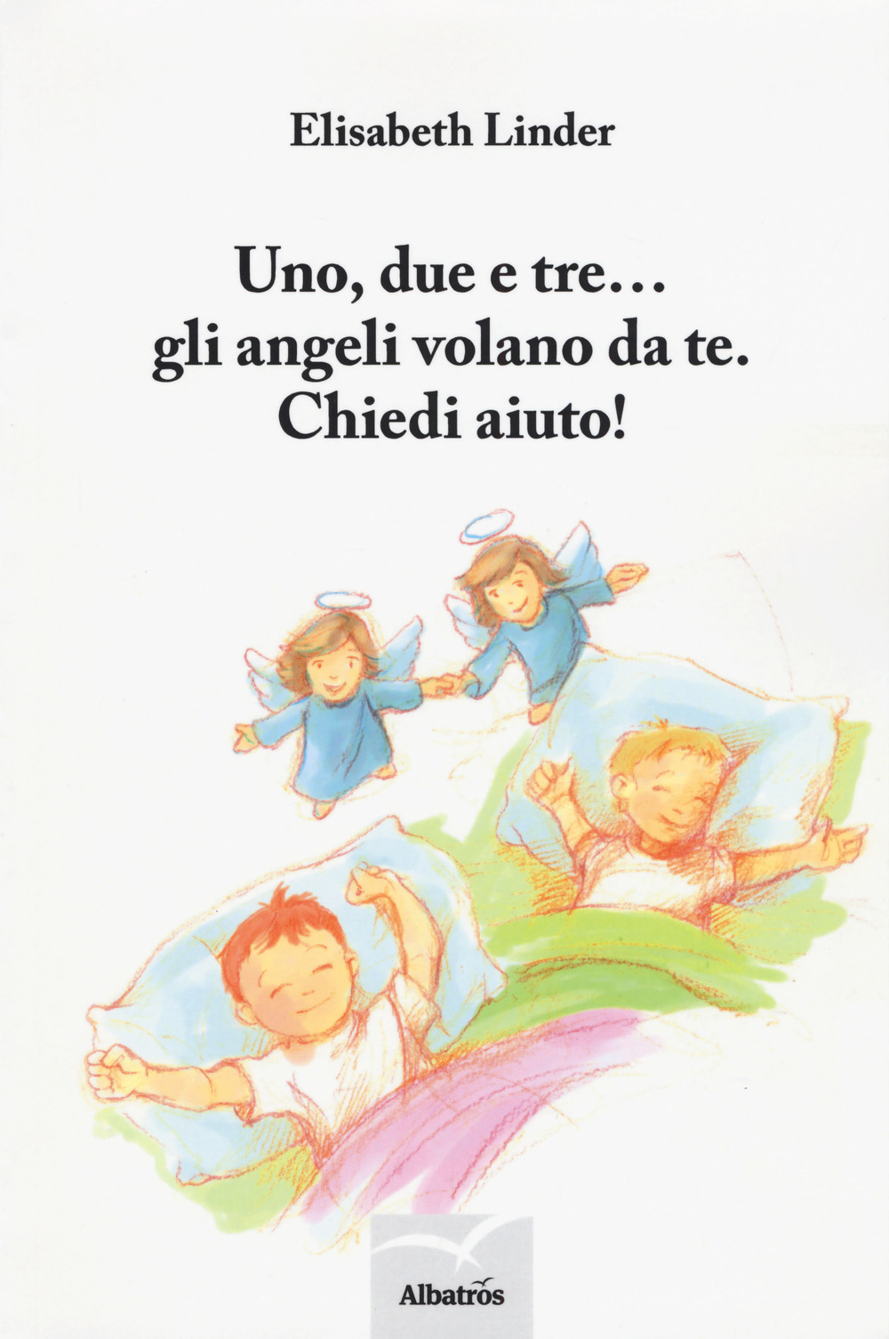 Uno, due e tre... gli angeli volano da te. Chiedi aiuto!